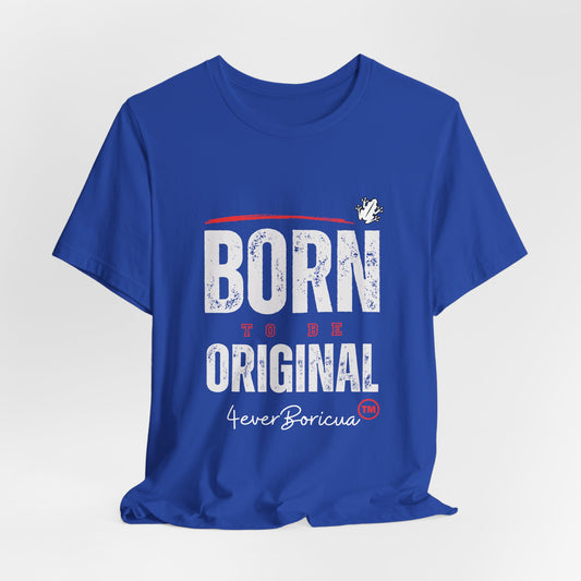 CAMISETAS PR PUERTO RICO SHIRTS BORN TO BE ORIGINAL BLUE |4EVERBORICUA