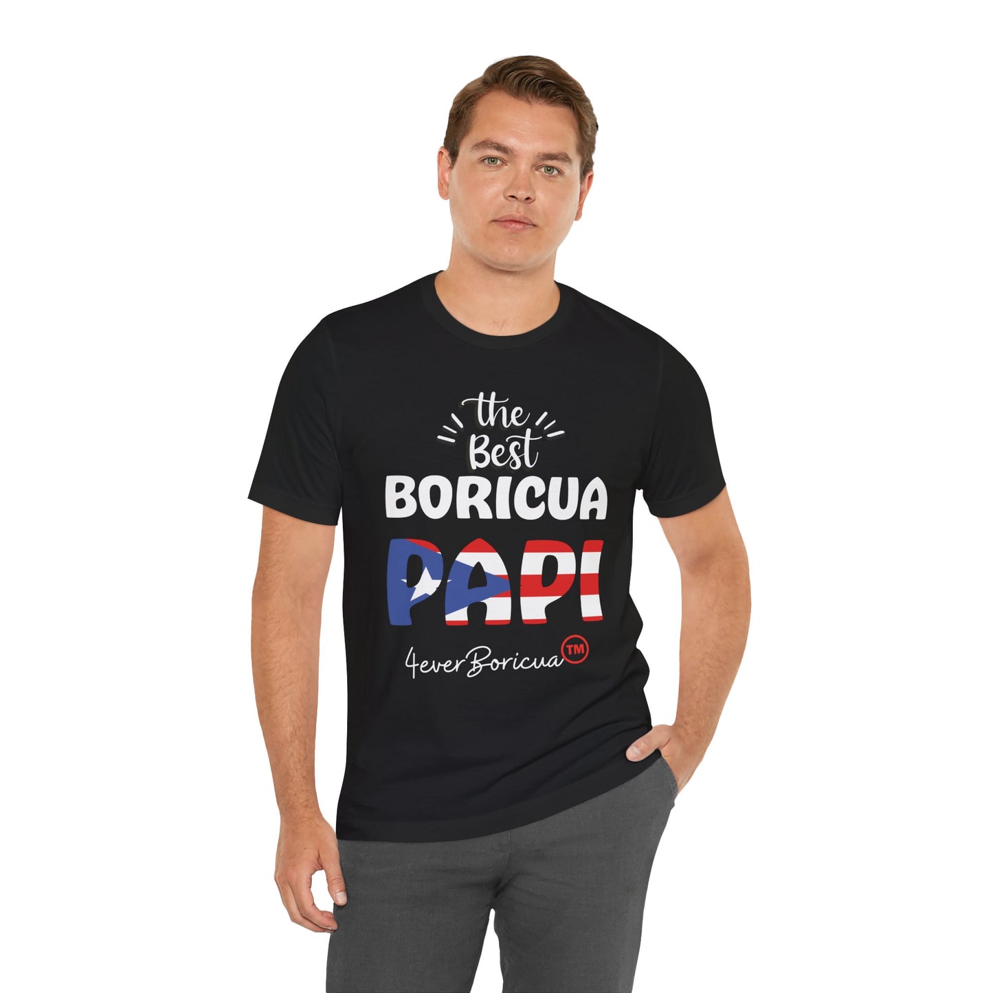 CAMISETAS PR THE BEST BORICUA PAPI T-SHIRT | 4EVERBORICUA
