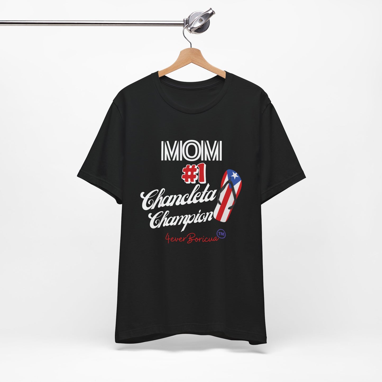CAMISETAS PR FUNNY MOM #1 CHANCLETA CHAMPION T-SHIRT | 4EVERBORICUA
