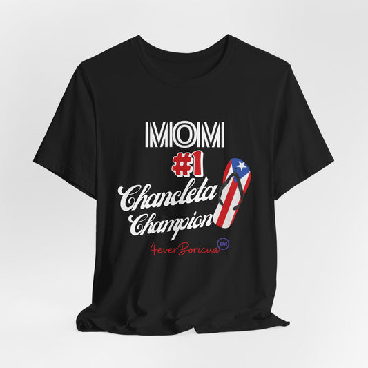 CAMISETAS PR FUNNY MOM #1 CHANCLETA CHAMPION T-SHIRT | 4EVERBORICUA