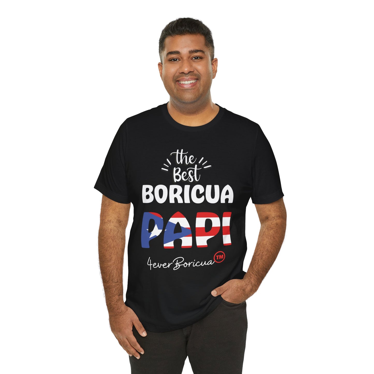 CAMISETAS PR THE BEST BORICUA PAPI T-SHIRT | 4EVERBORICUA