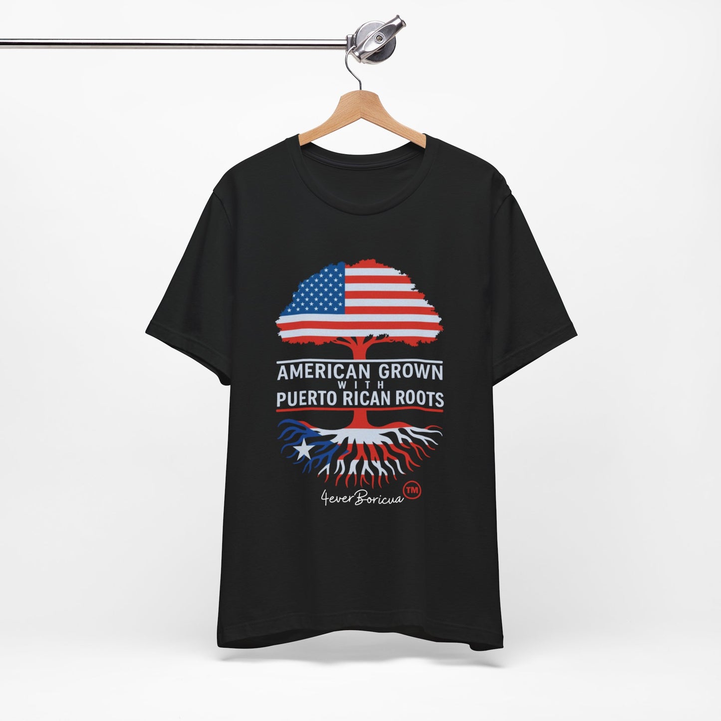 AMERICAN GROWN WITH PUERTO RICAN ROOTS Puerto Rico Shirt 4everboricua™️