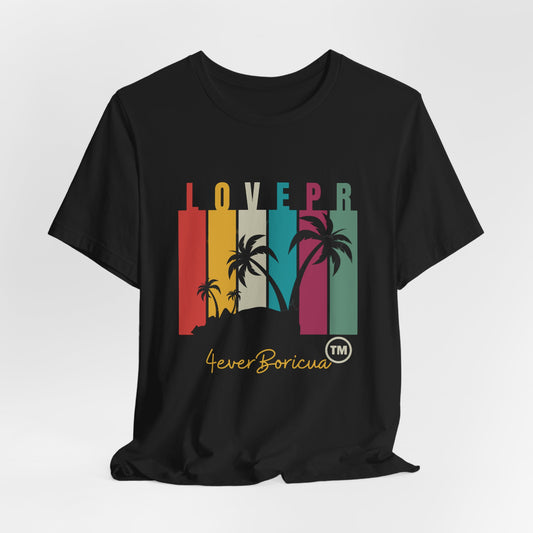 CAMISETAS PR UNISEX LOVE PUERTO RICO T-SHIRT | 4EVERBORICUA