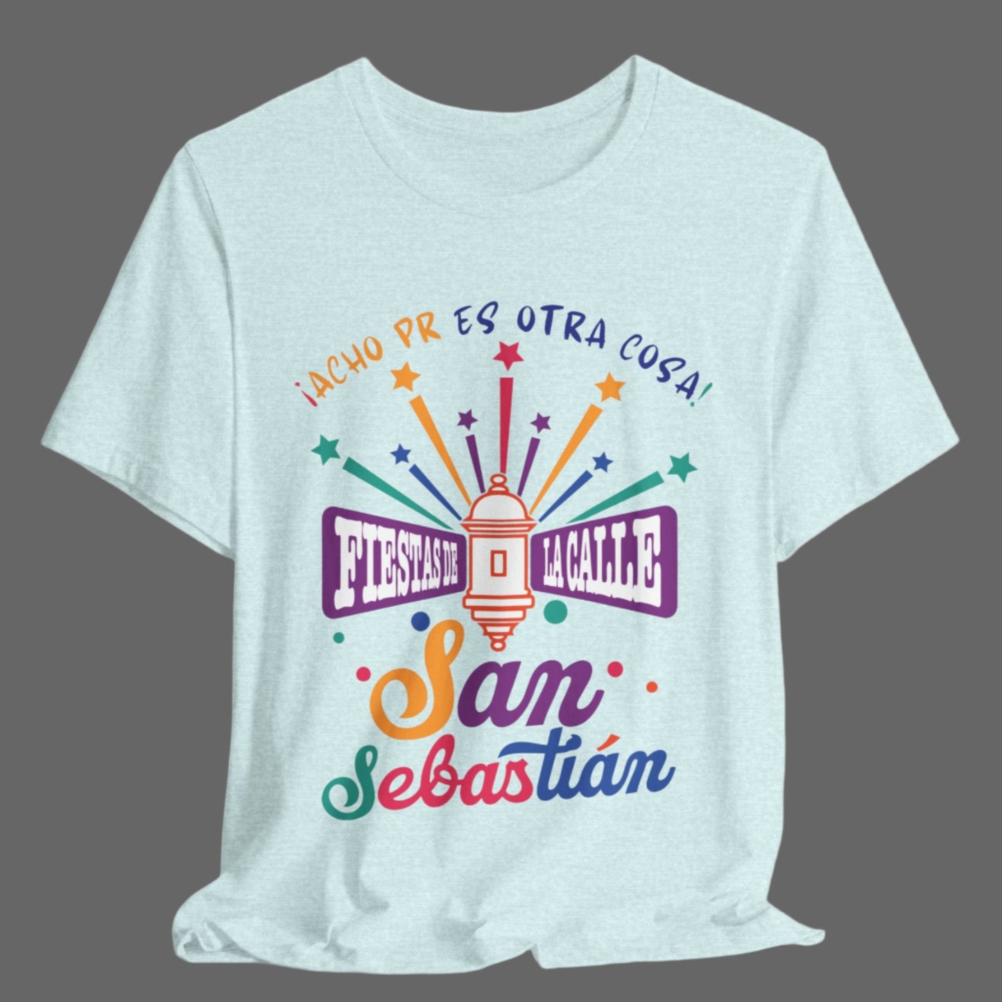 Camiseta Unisex ACHO PR Es Otra Cosa SANSE 2026 Puerto Rico PR Shirts Fiestas de la Calle San Sebastián Ice Blue | 4everBoricua
