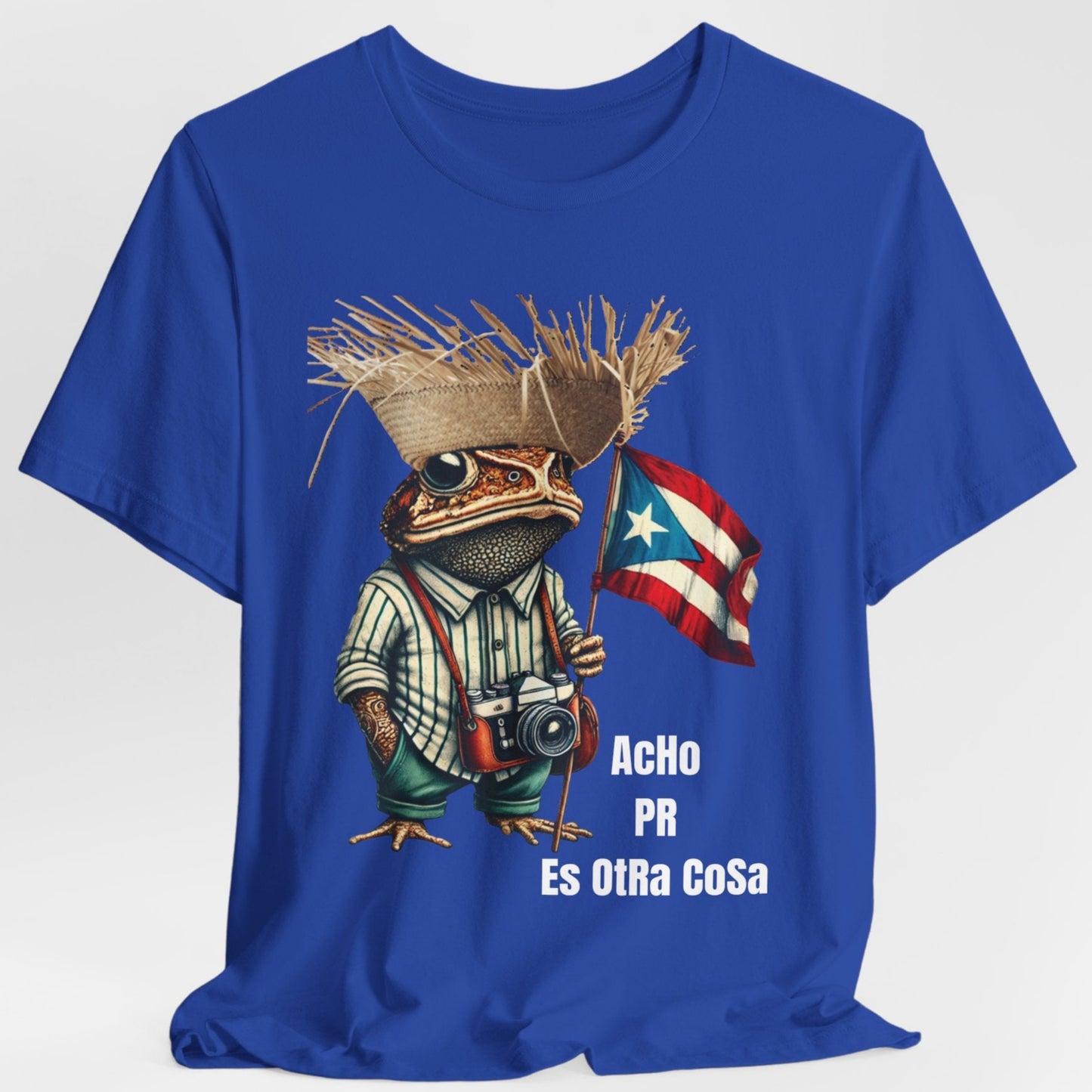ACHO PR ES OTRA COSA CAMISETA PUERTO RICO SHIRTS PE ERRE 4EVERBORICUA SAPO CONCHO BANDERA Y PAVA UNISEX TRUE ROYAL BLUE