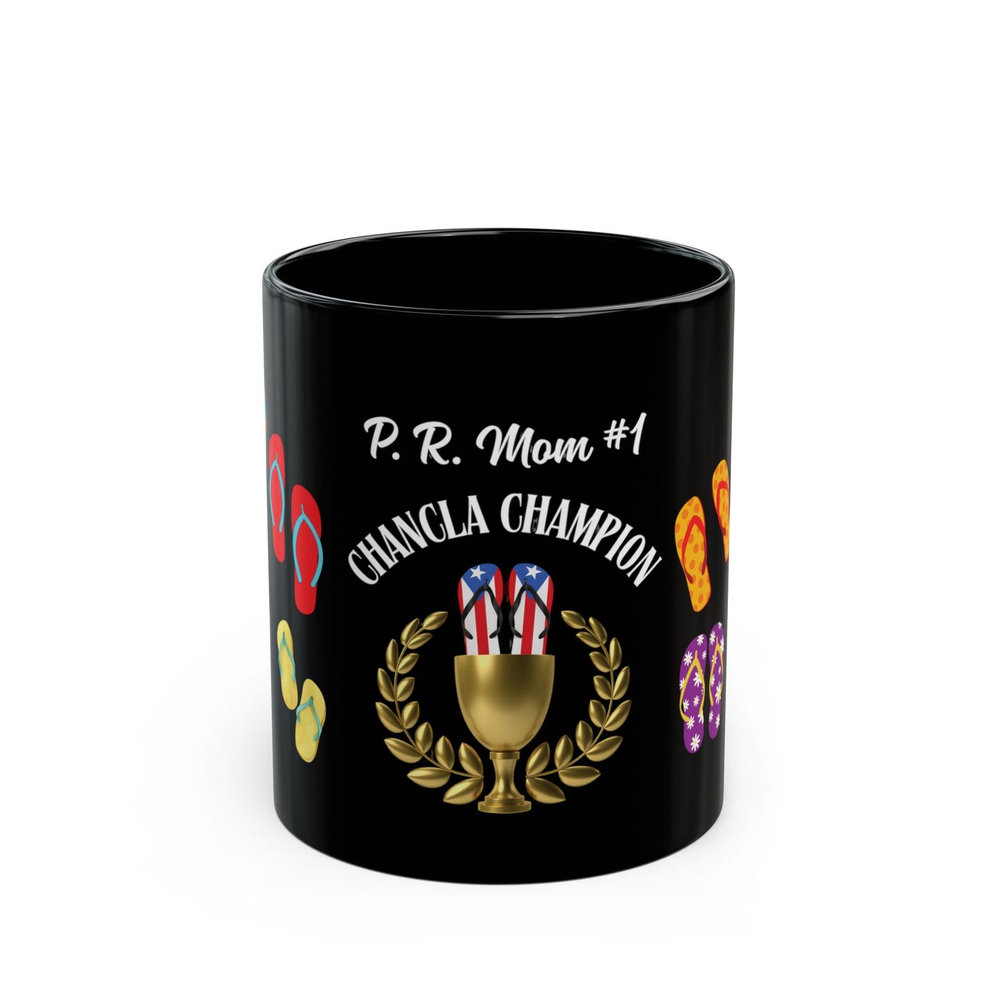 P.R. Mom #1 Chancla Champion Funny Mug | Tazas Mamá | Regalos Días de las Madres